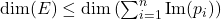 \dim(E) \leq \dim \left( \sum_{i=1}^n \mathrm{Im}(p_i) \right)