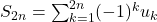 S_{2n} = \sum_{k=1}^{2n} (-1)^k u_k