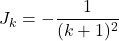 \[J_k = -\frac{1}{(k+1)^2}\]