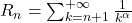 R_n = \sum_{k=n+1}^{+\infty} \frac{1}{k^\alpha}