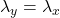 \lambda_y = \lambda_x