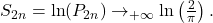 S_{2n} = \ln(P_{2n}) \to_{+\infty} \ln\left(\frac{2}{\pi}\right).