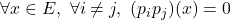 \forall x \in E, \ \forall i \neq j, \ (p_i p_j)(x) = 0