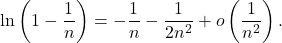 \[\ln\left(1 - \frac{1}{n}\right) = -\frac{1}{n} - \frac{1}{2n^2} + o\left(\frac{1}{n^2}\right).\]